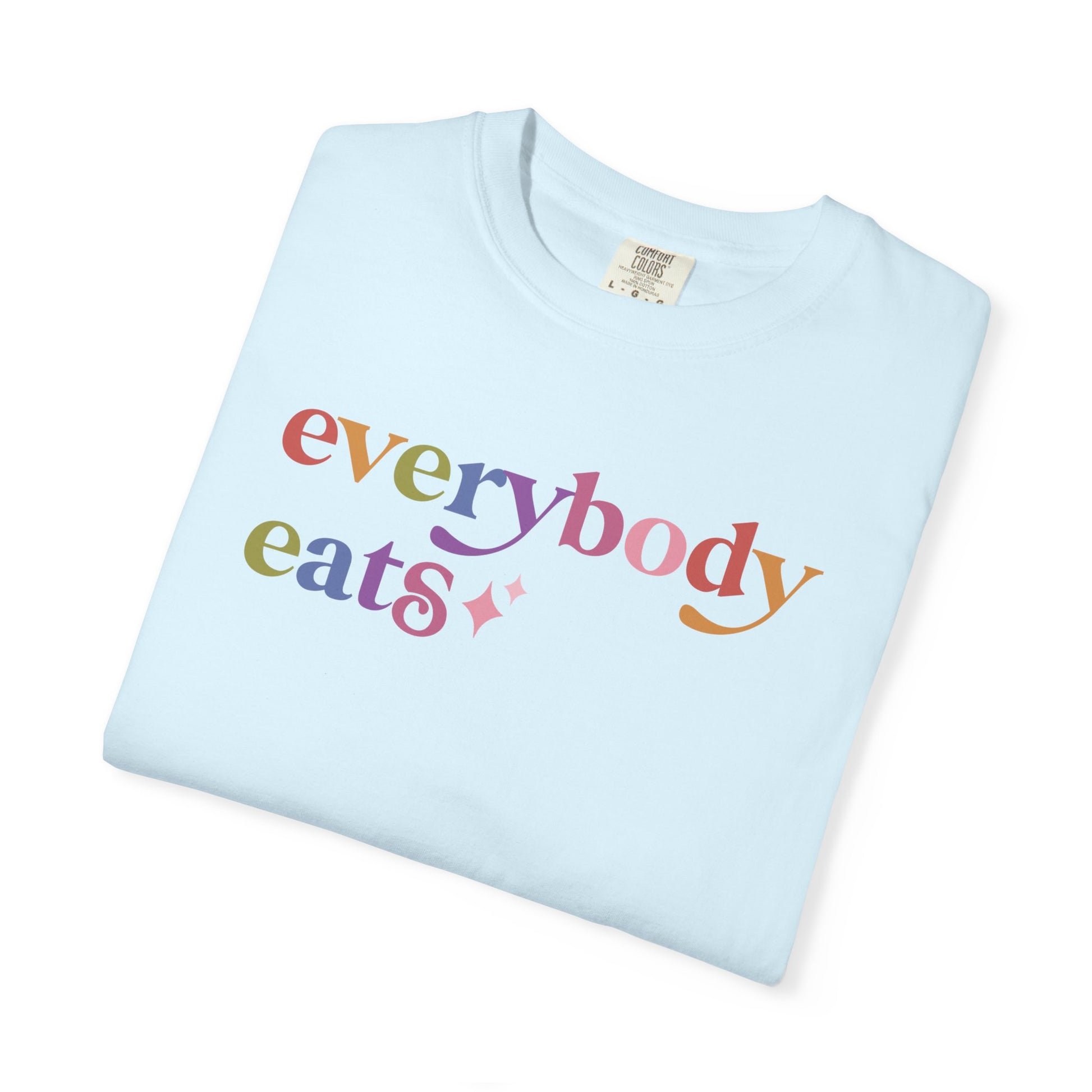 Everybody Eats Care & Resist rainbow Comfort Colors tee