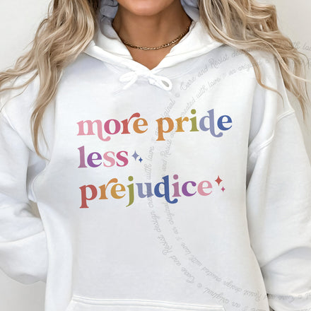 More Pride Less Prejudice Hoodie