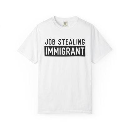 Job Stealing Immigrant Block Comfort Colors Unisex T-Shirt