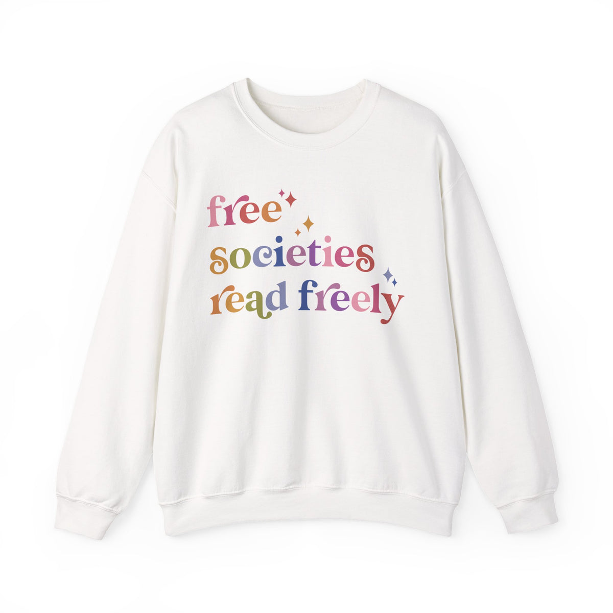 Free Societies Read Freely Sweatshirt