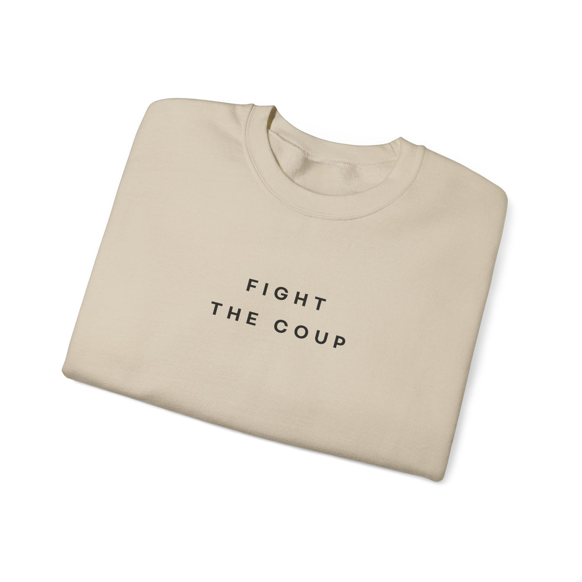 Fight the Coup Sweatshirt