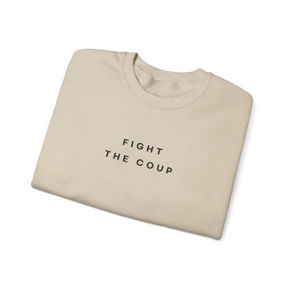 Fight the Coup Sweatshirt
