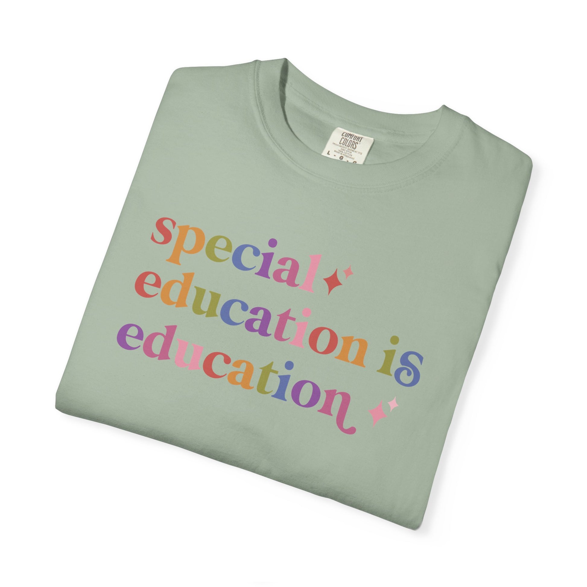 Special Education is Education Care & Resist rainbow Comfort Colors tee