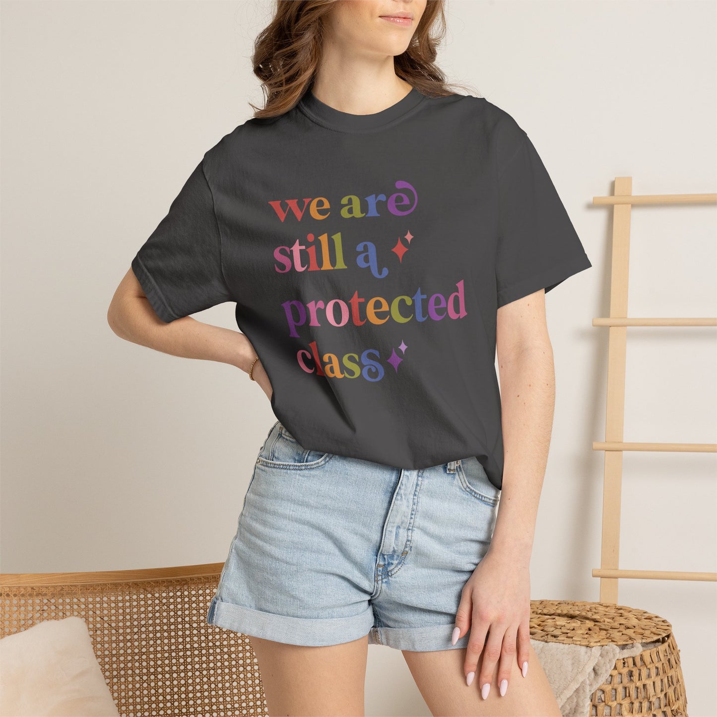 We are Still a Protected Class Comfort Colors Unisex T-Shirt