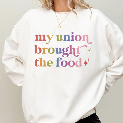 My Union Brought the Food Care & Resist Gildan crewneck sweatshirt in White