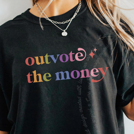 Outvote the Money Care & Resist progressive t-shirt in Black