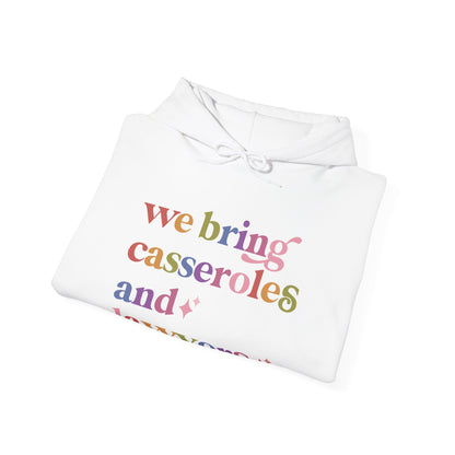 We Bring Casseroles and Lawyers Hoodie