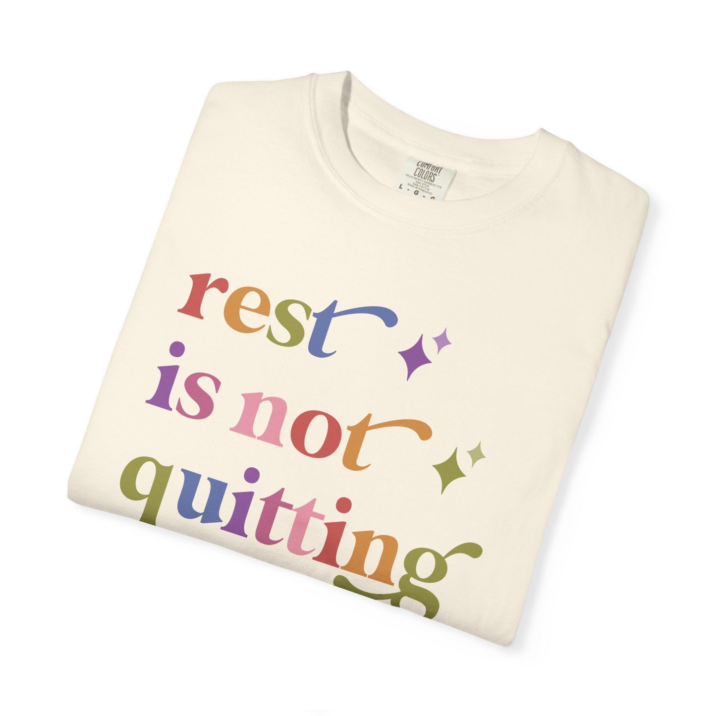 Rest is not Quitting Comfort Colors Unisex T-Shirt