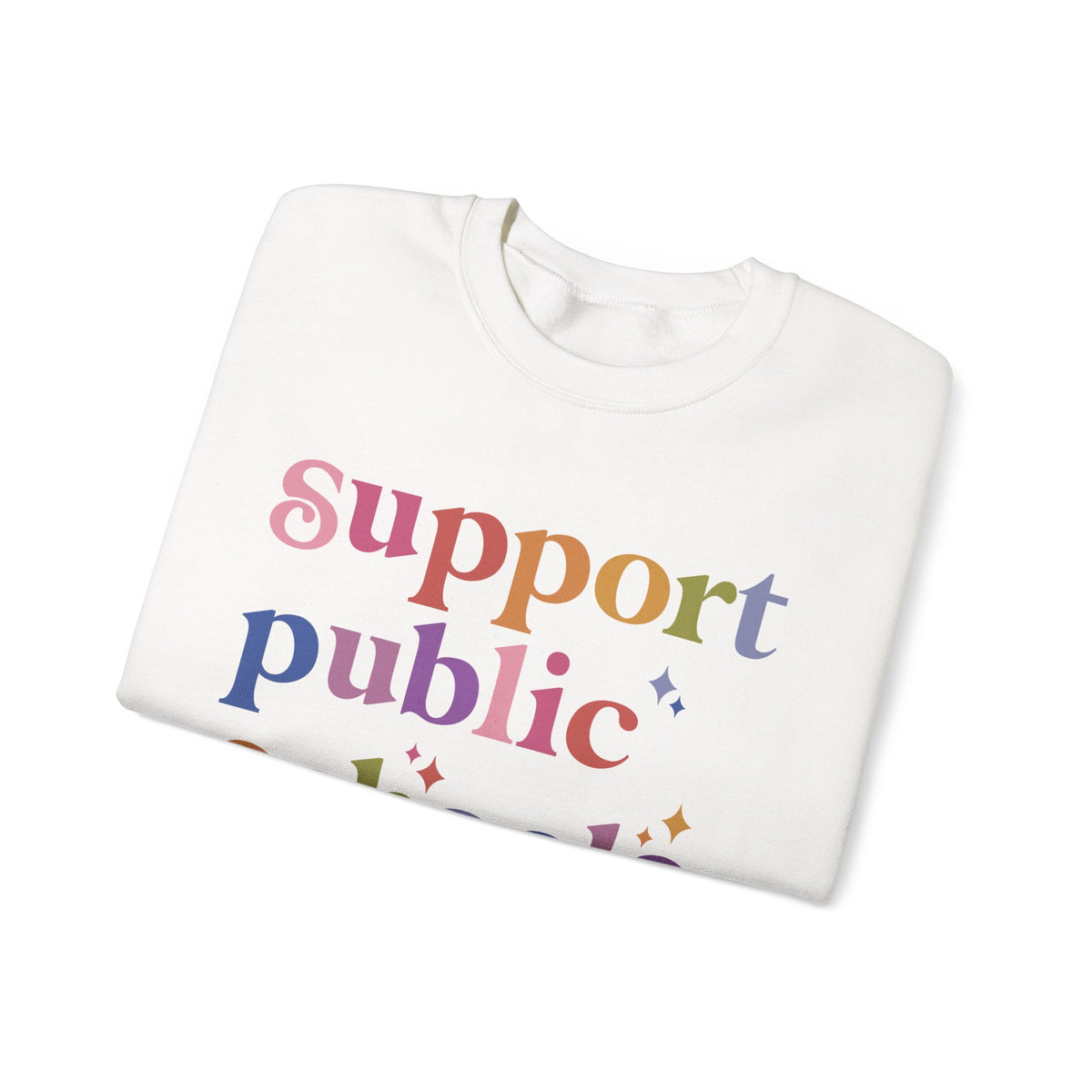 Support Public Schools Sweatshirt