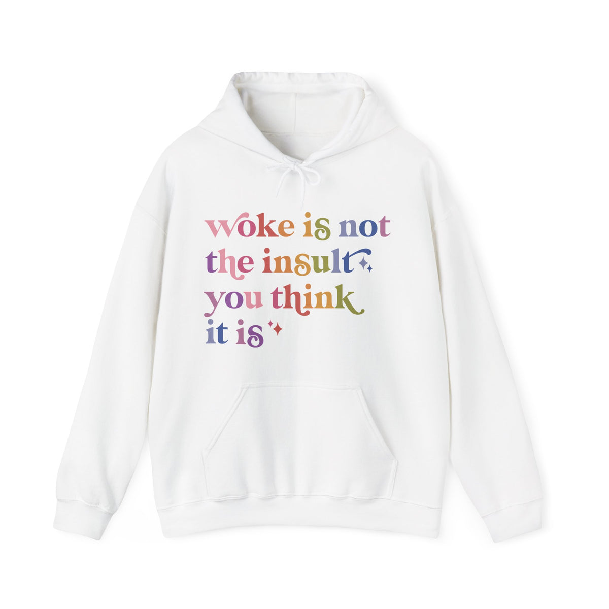 Woke Is Not the Insult You Think It Is Hoodie
