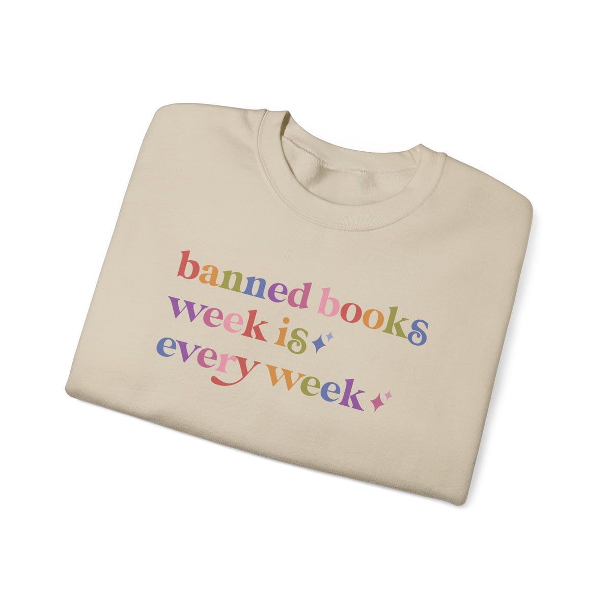 Banned Books Week is Every Week Sweatshirt