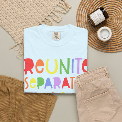Reunite Separated Families Comfort Colors Unisex T-Shirt