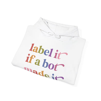 Label It If a Bot Made It Hoodie