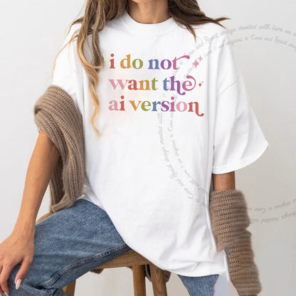 I Do not Want the Ai Version Care & Resist rainbow Comfort Colors tee, White
