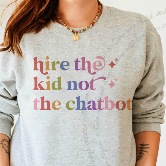 Hire the Kid not the Chatbot Care & Resist Gildan crewneck sweatshirt in Sport Grey