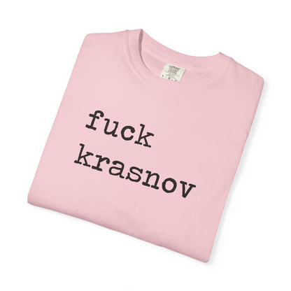 Fuck Krasnov Comfort Colors Unisex T-Shirt