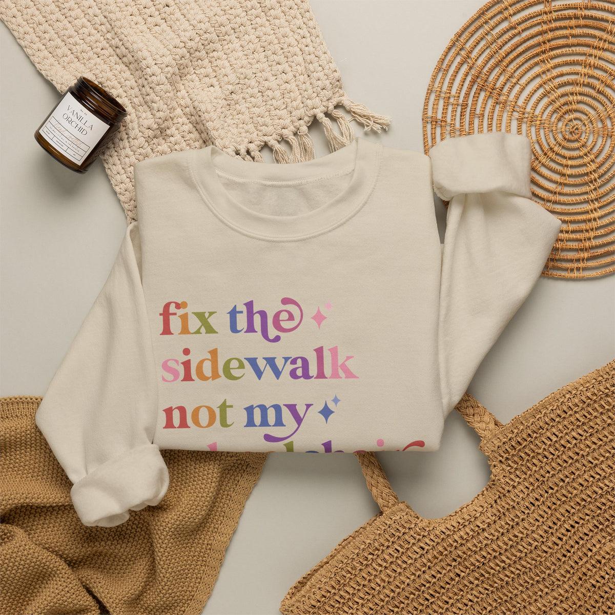 Fix the Sidewalk not My Wheelchair Sweatshirt