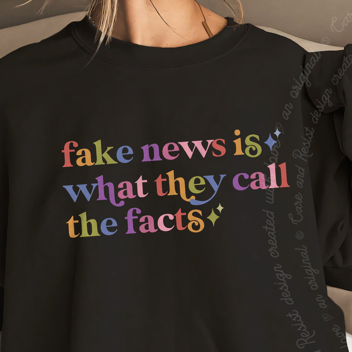 Fake News is What They Call the Facts Care & Resist Gildan crewneck sweatshirt in Black