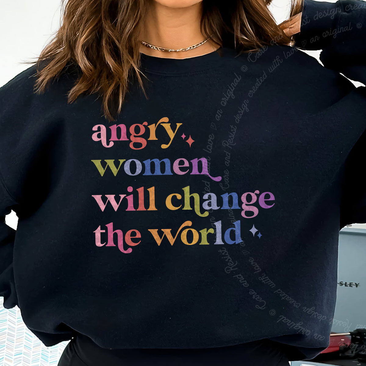 Angry Women Will Change the World Care & Resist Gildan crewneck sweatshirt in Black