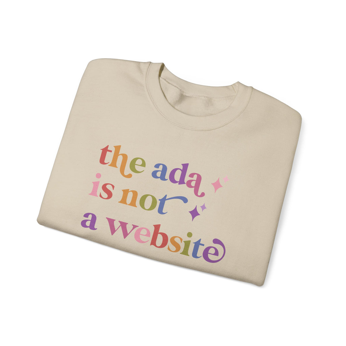 The Ada is not a Website Sweatshirt