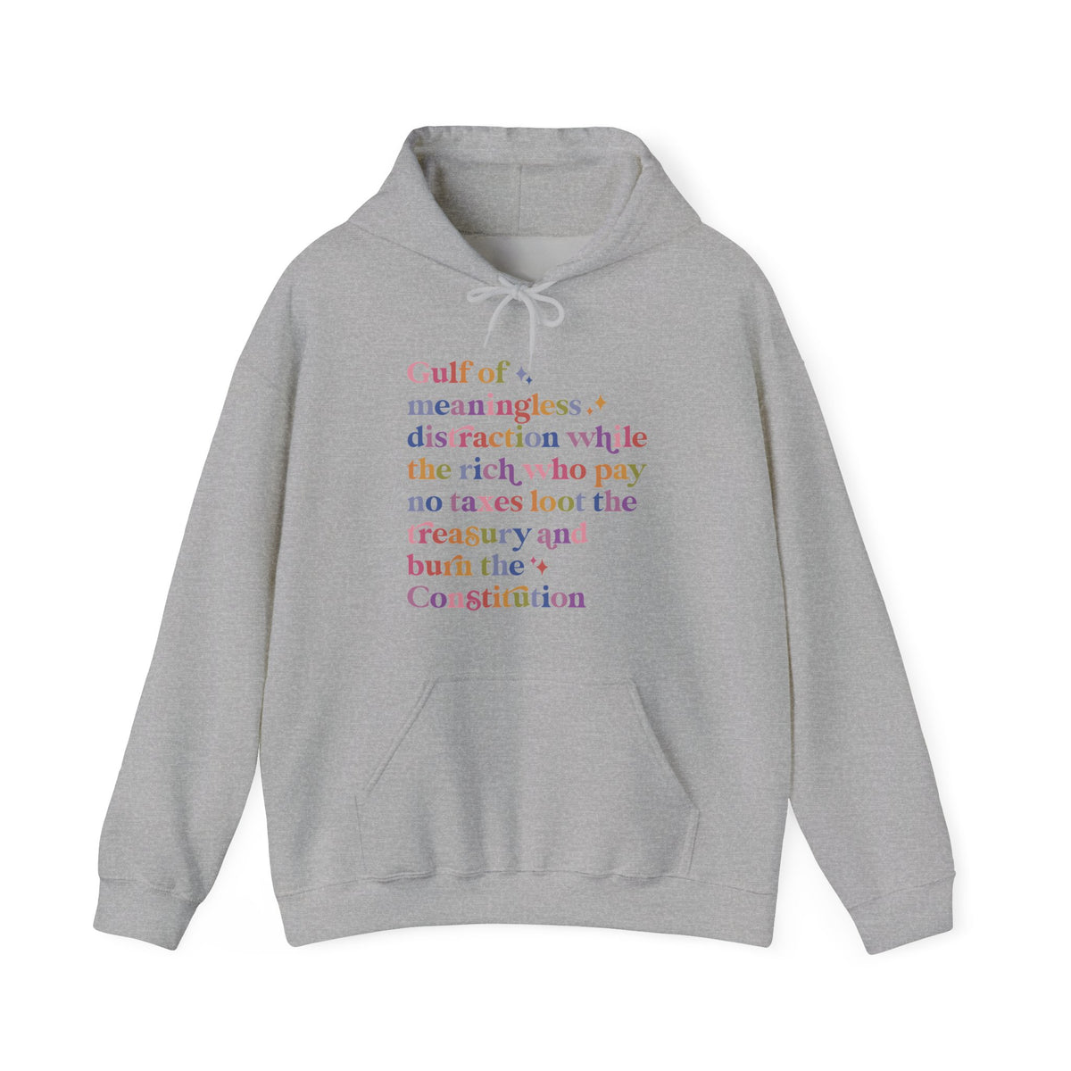 Gulf of Meaningless Distraction While the Rich Who Pay No Taxes Loot the Treasury and Burn the Constitution Hoodie