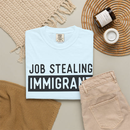Job Stealing Immigrant Block Comfort Colors Unisex T-Shirt