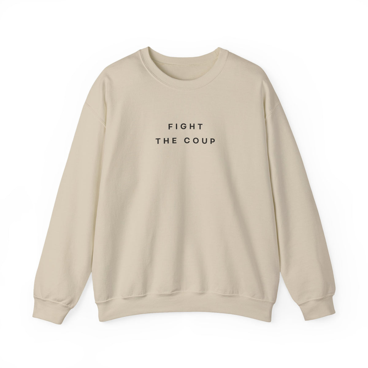 Fight the Coup Sweatshirt