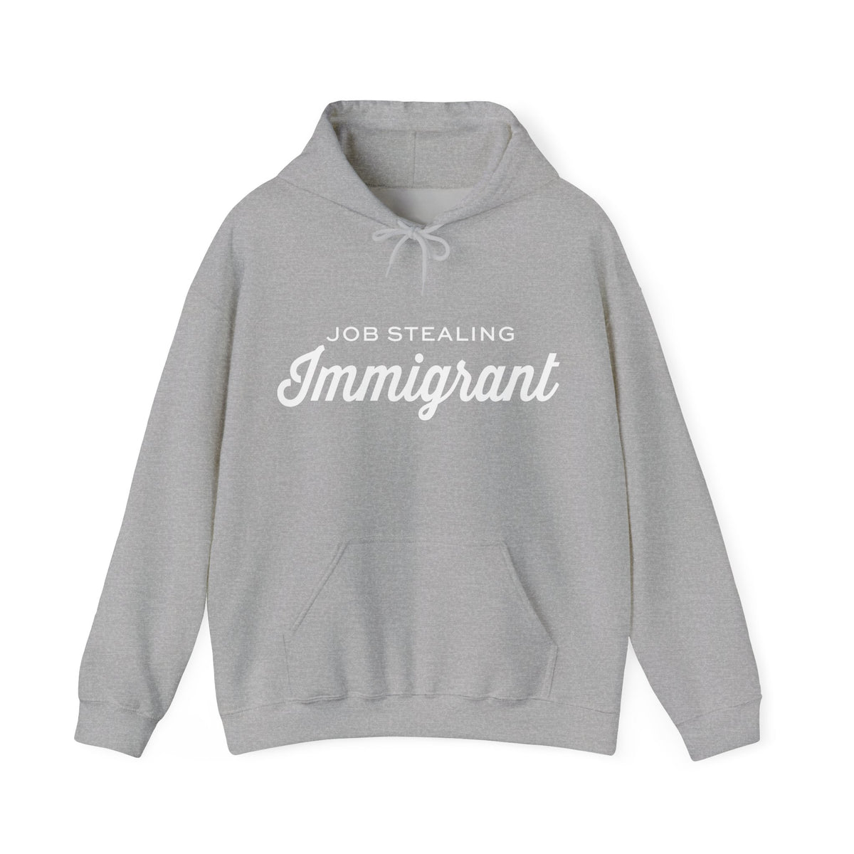Job Stealing Immigrant Hoodie