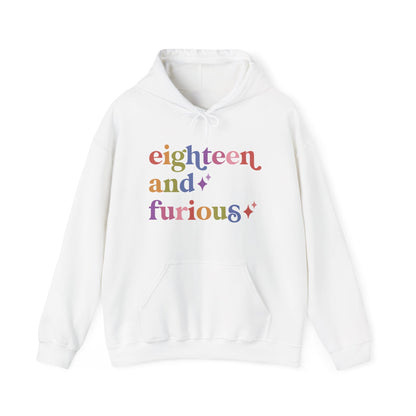 Eighteen and Furious Hoodie