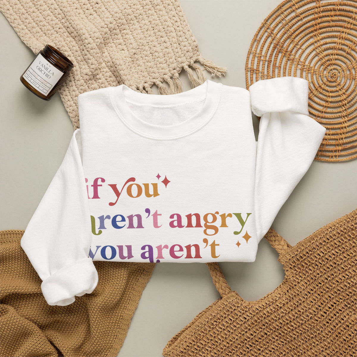 If You Aren't Angry You Aren't Paying Attention Sweatshirt