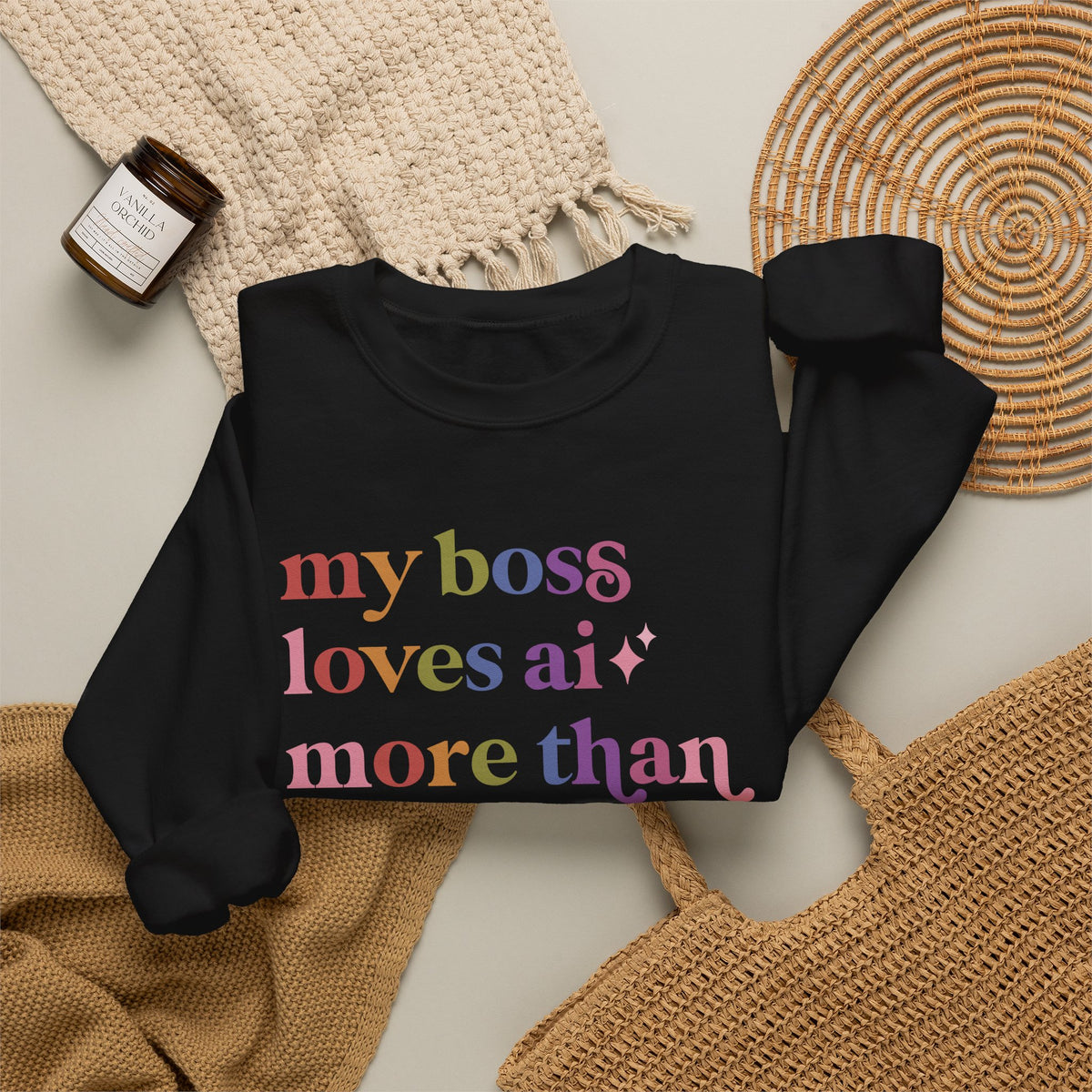 My Boss Loves Ai More Than Me Sweatshirt