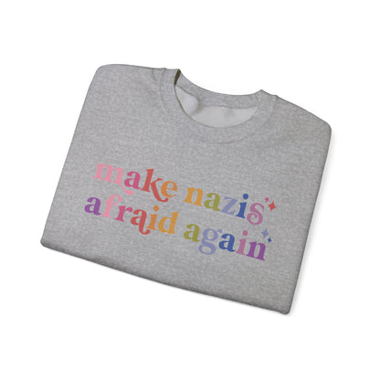 Make Nazis Afraid Again Sweatshirt