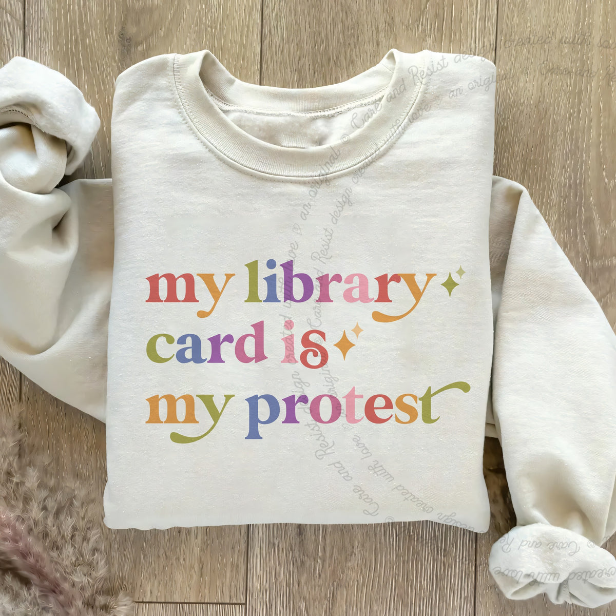 My Library Card is My Protest Care & Resist Gildan crewneck sweatshirt in Sand