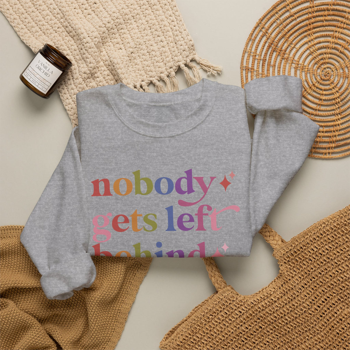 Nobody Gets Left Behind Sweatshirt