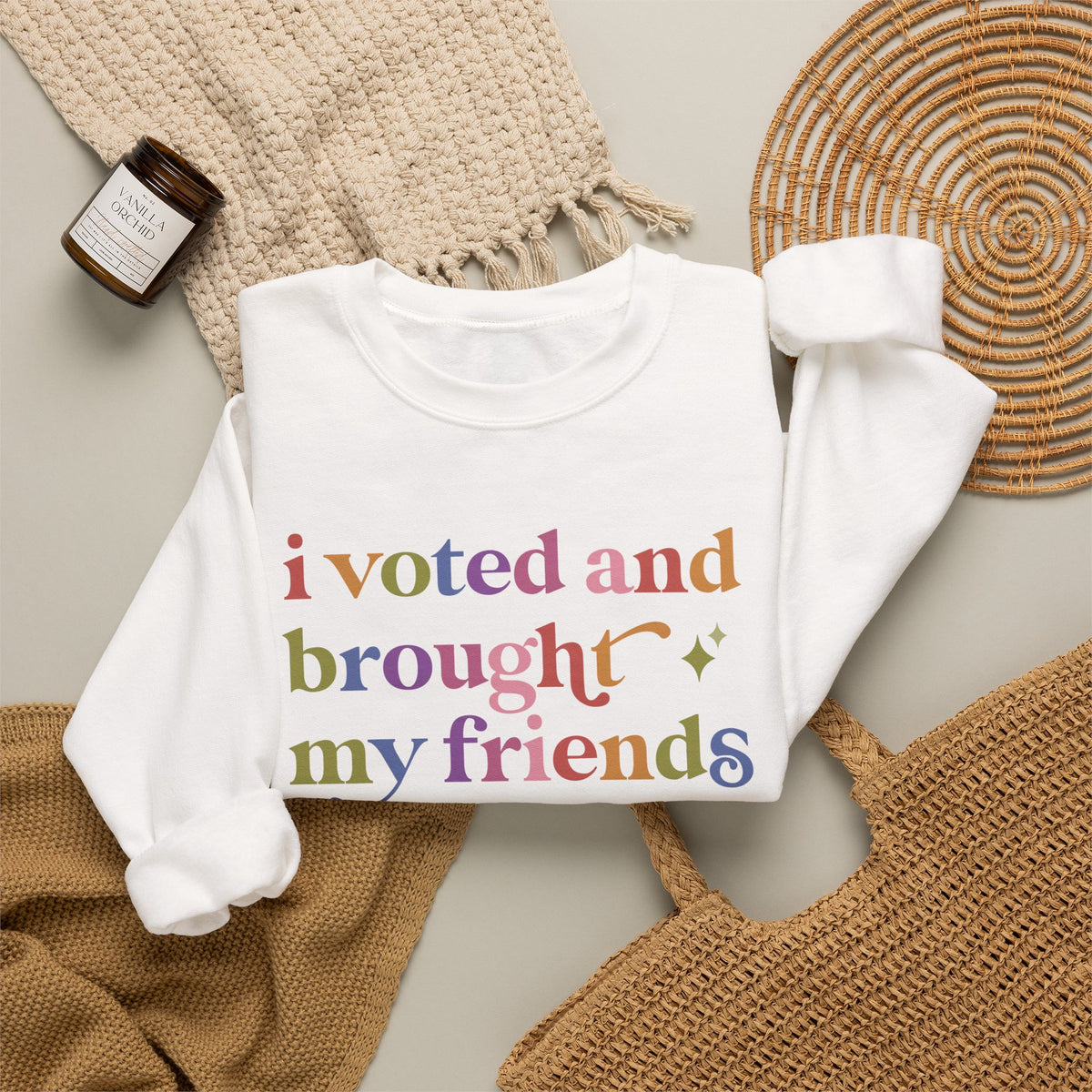 I Voted and Brought My Friends Sweatshirt