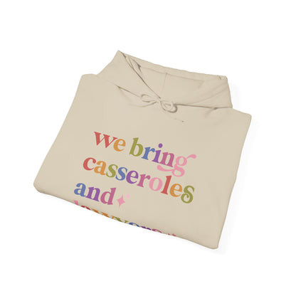We Bring Casseroles and Lawyers Hoodie