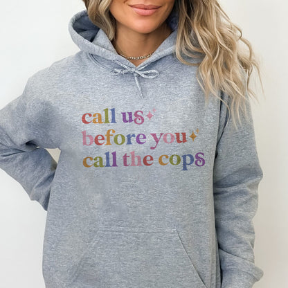 Call Us Before You Call the Cops Care & Resist Gildan hoodie in Sport Grey