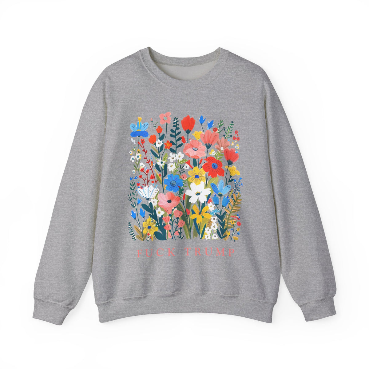 Fuck Trump Floral Sweatshirt