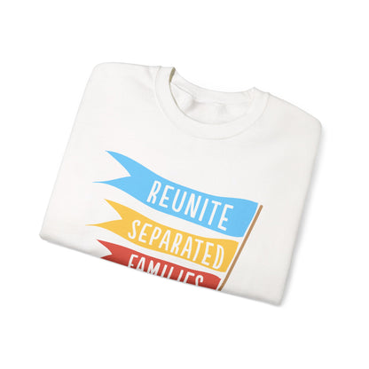 Reunite Separated Families Sweatshirt