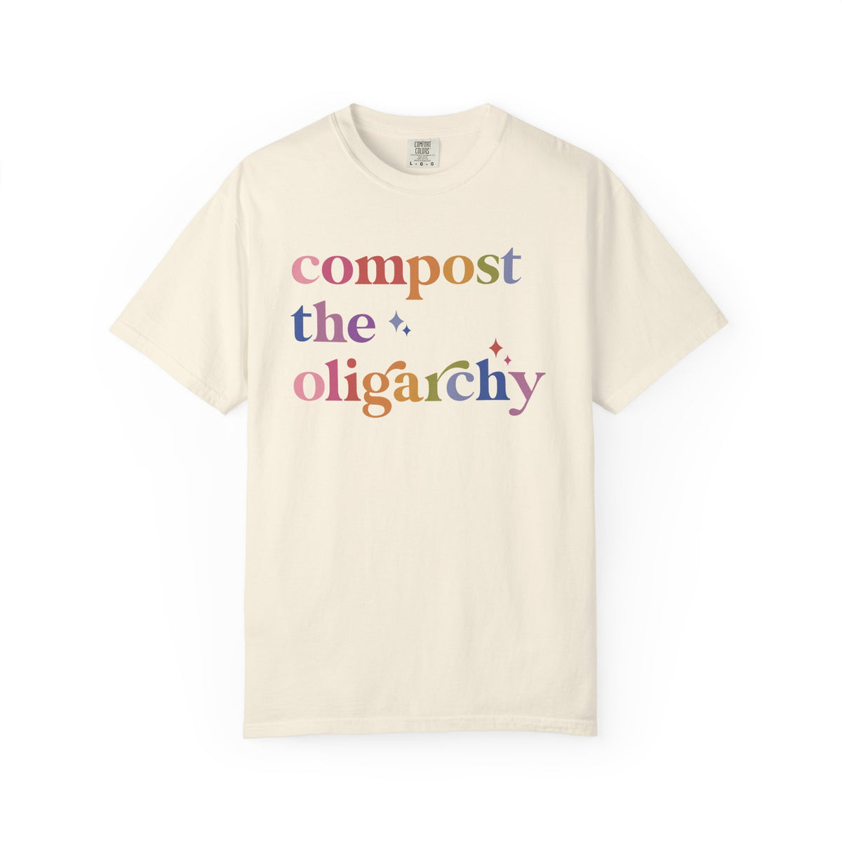 Compost the Oligarchy Comfort Colors Unisex T-Shirt