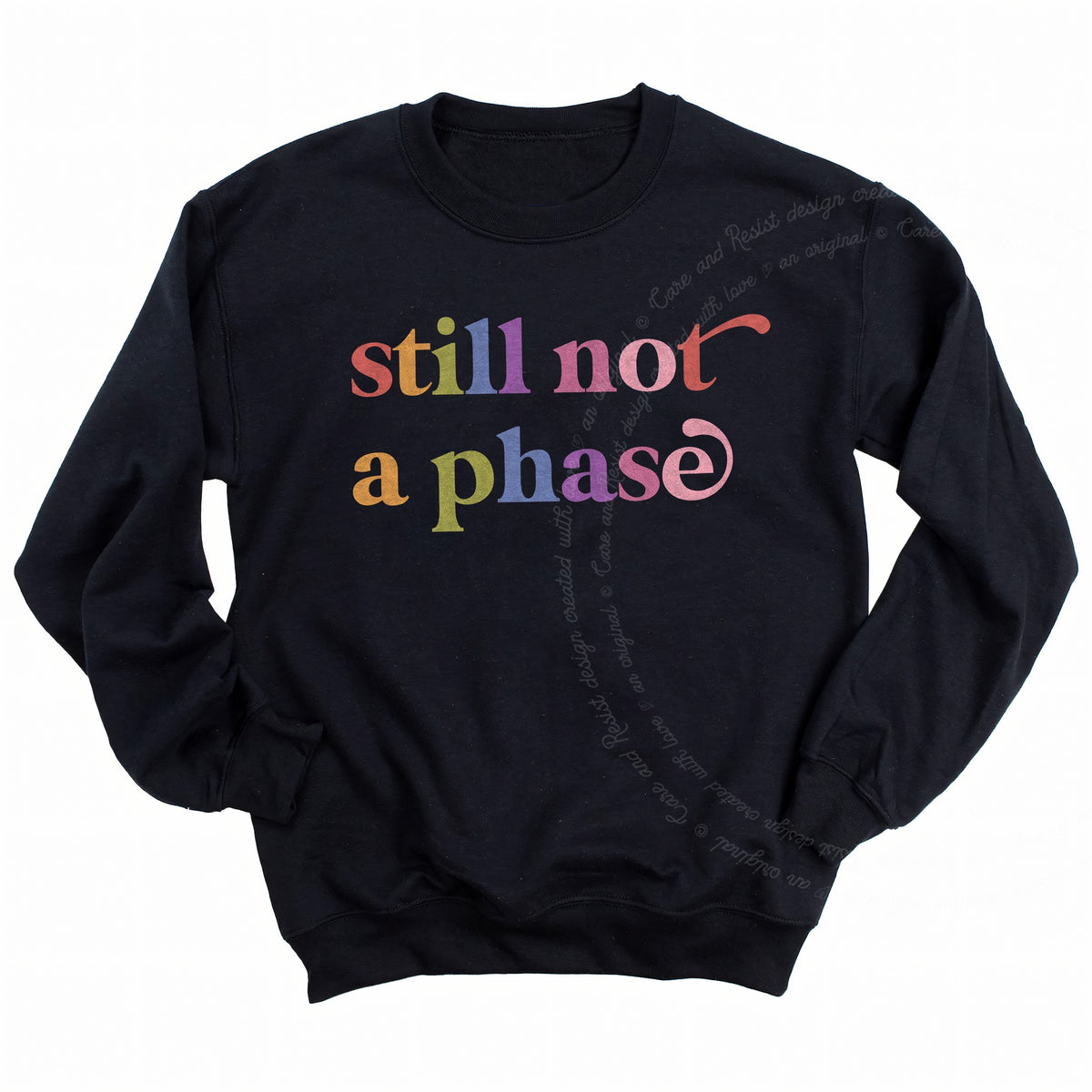 Still not a Phase Care & Resist Gildan crewneck sweatshirt in Black