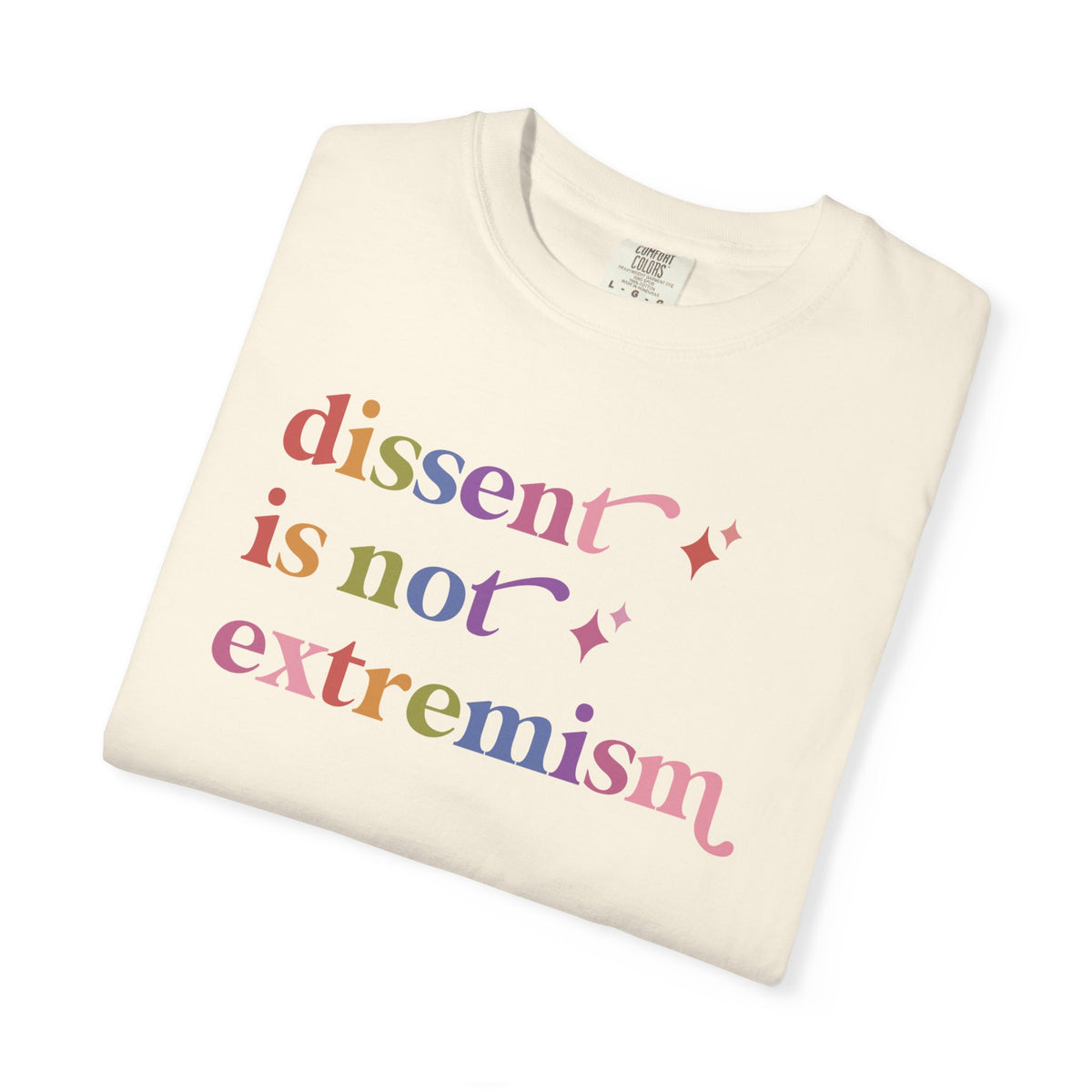 Dissent is not Extremism Comfort Colors Unisex T-Shirt