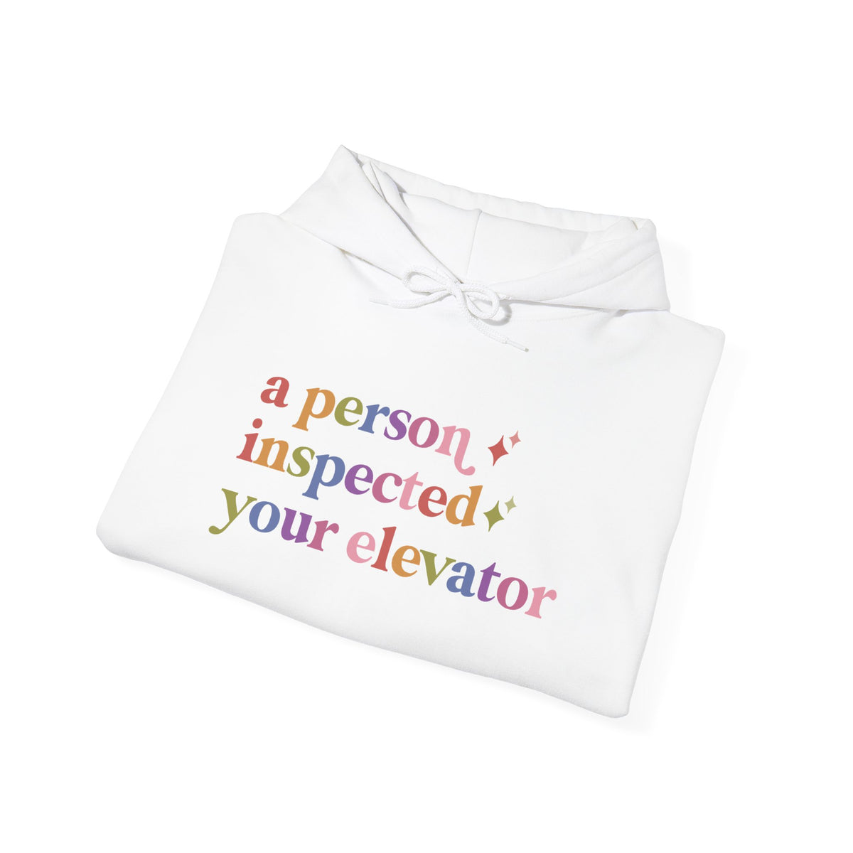 A Person Inspected Your Elevator Hoodie