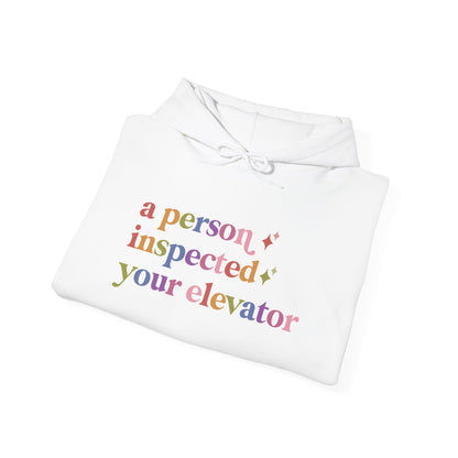 A Person Inspected Your Elevator Hoodie