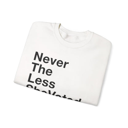 Nevertheless She Voted Sweatshirt