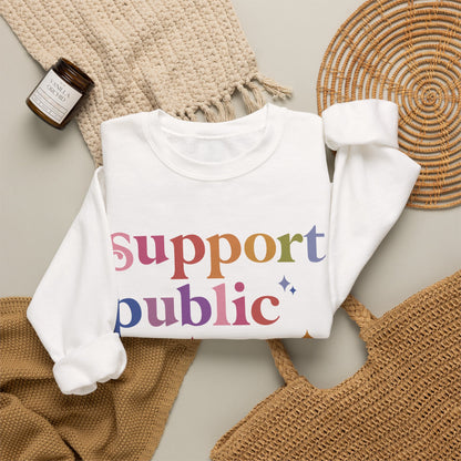 Support Public Schools Sweatshirt