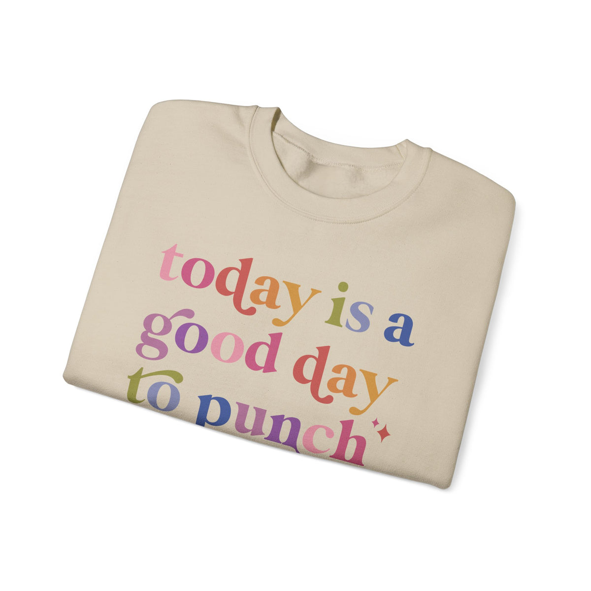 Today Is a Good Day to Punch Nazis Sweatshirt