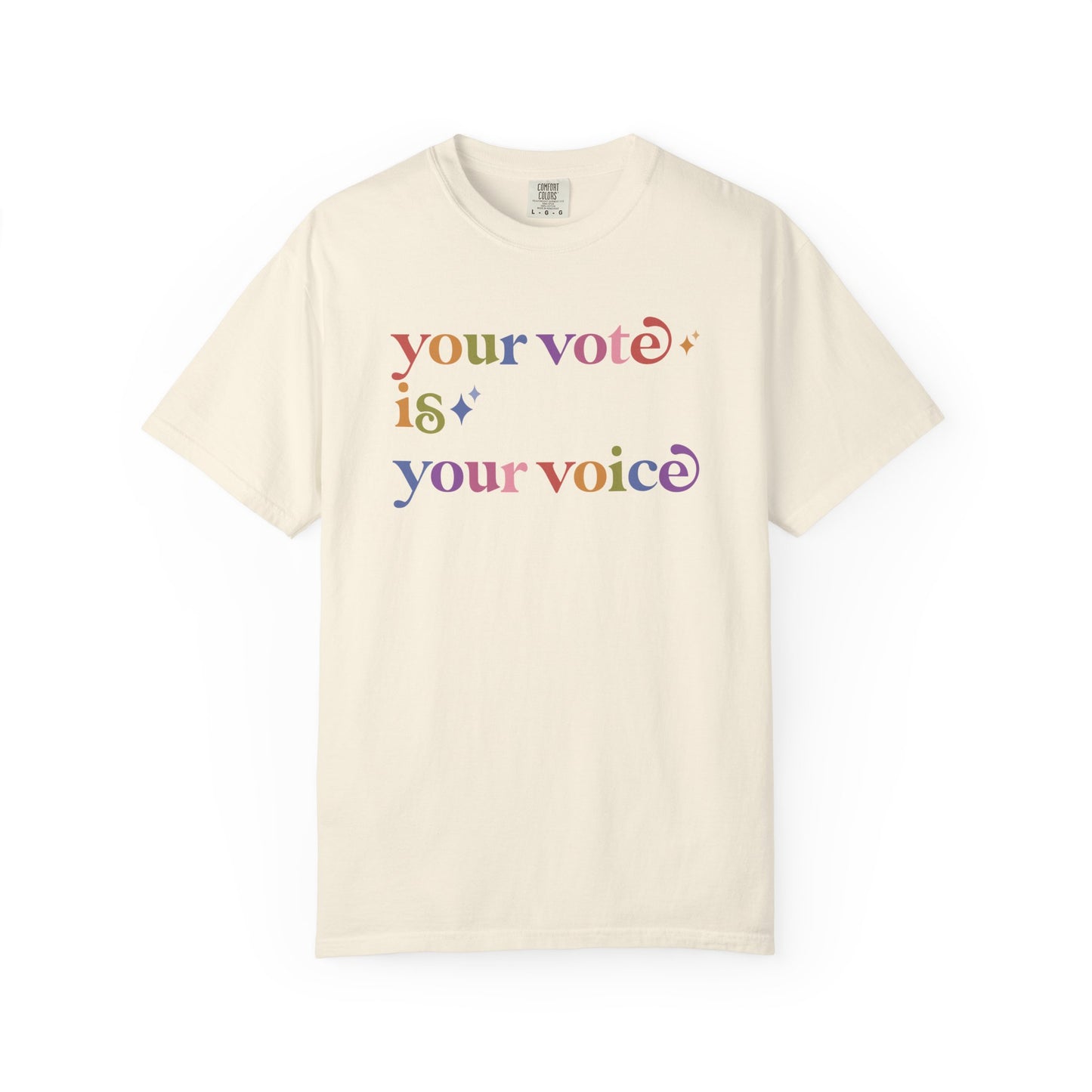 Your Vote is Your Voice Care & Resist rainbow Comfort Colors tee