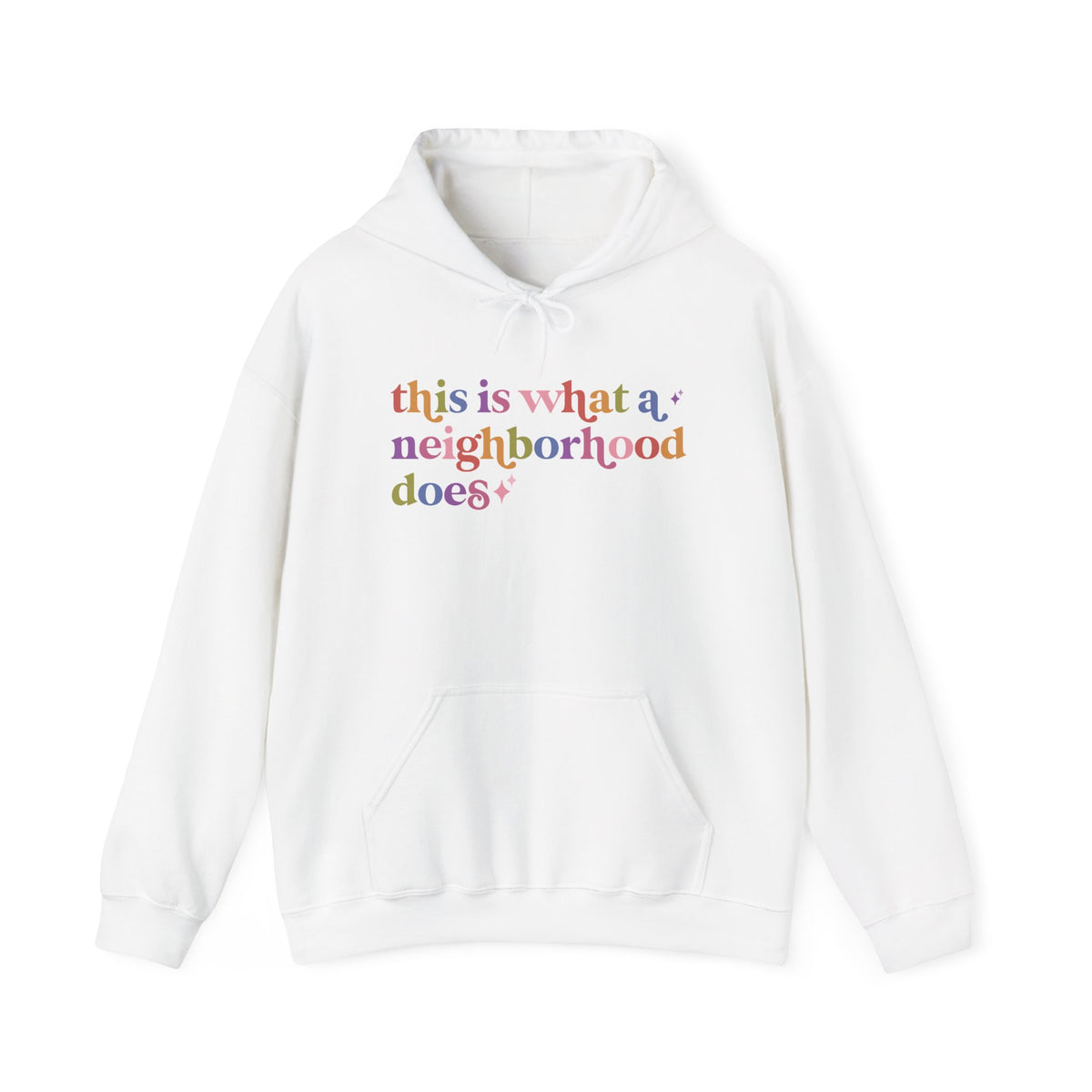 This is What a Neighborhood Does Hoodie