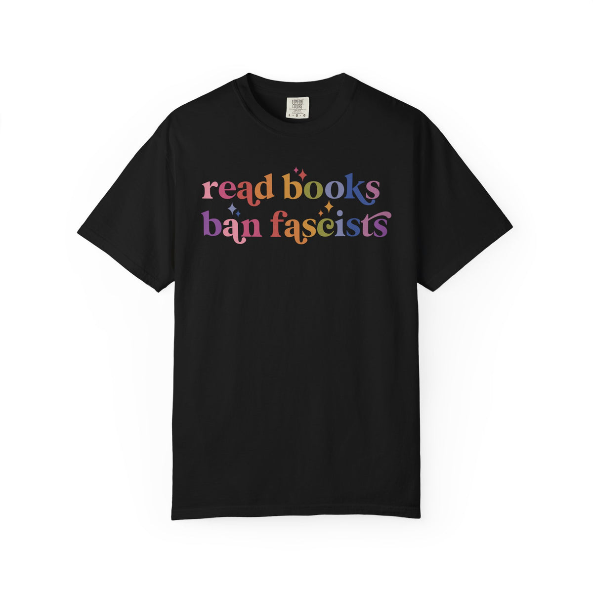 Read Books Ban Fascists Comfort Colors Unisex T-Shirt